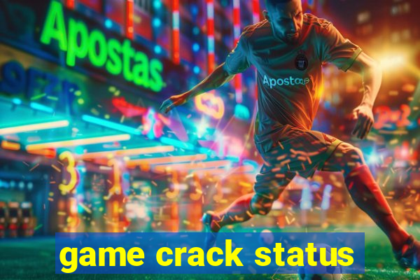 game crack status