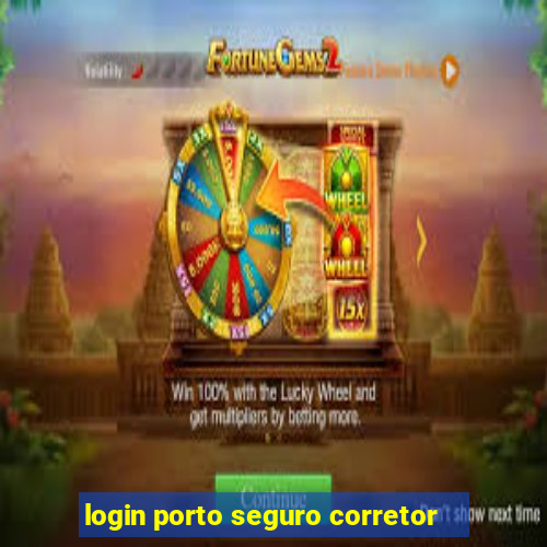 login porto seguro corretor