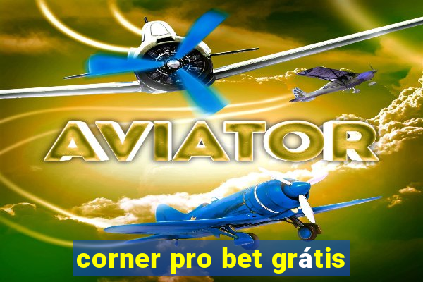 corner pro bet grátis