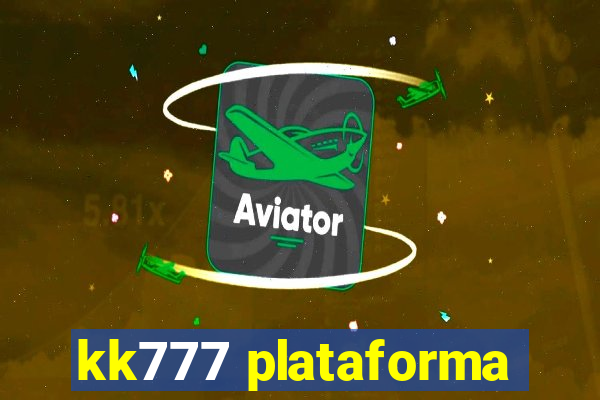 kk777 plataforma