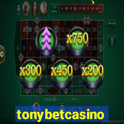 tonybetcasino