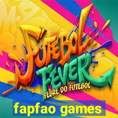 fapfao games