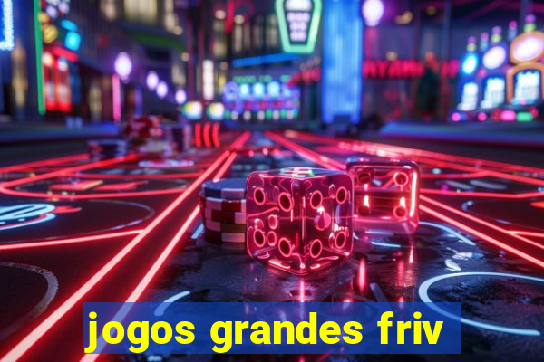 jogos grandes friv