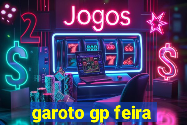 garoto gp feira