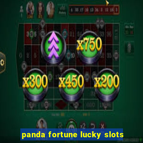 panda fortune lucky slots