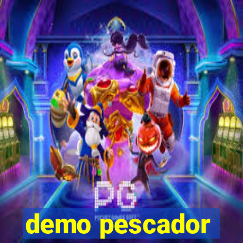 demo pescador