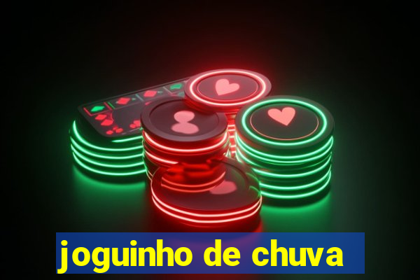 joguinho de chuva