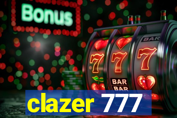 clazer 777