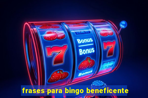 frases para bingo beneficente