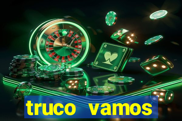 truco vamos torneios online