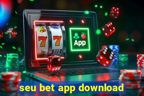 seu bet app download