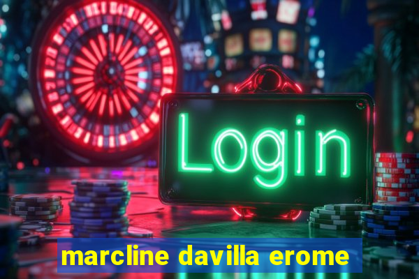 marcline davilla erome