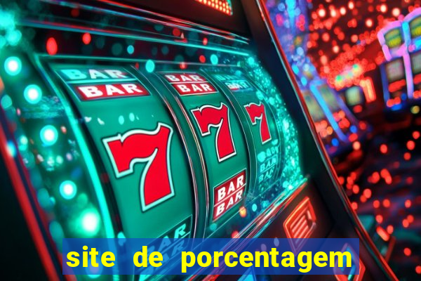 site de porcentagem de jogos slots