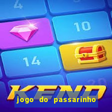 jogo do passarinho para ganhar dinheiro