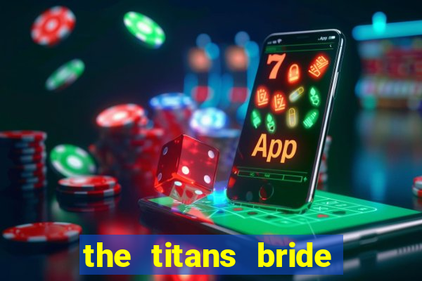 the titans bride cap 1