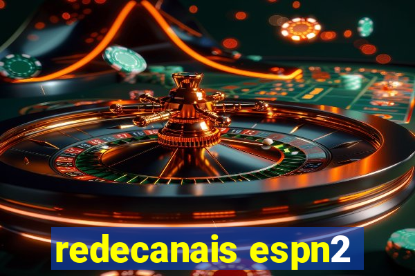 redecanais espn2