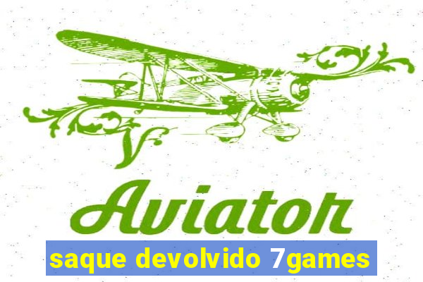 saque devolvido 7games