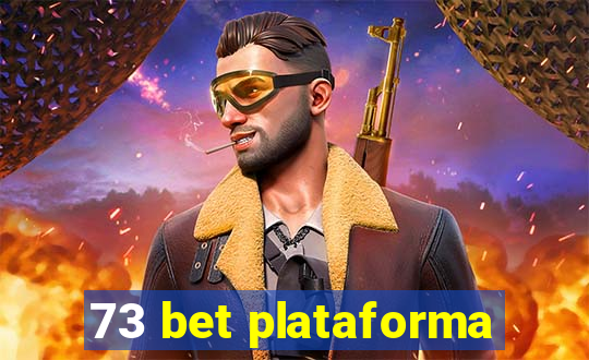 73 bet plataforma