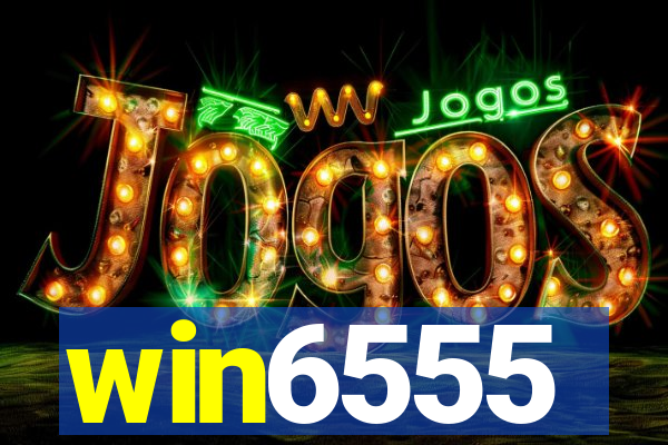 win6555