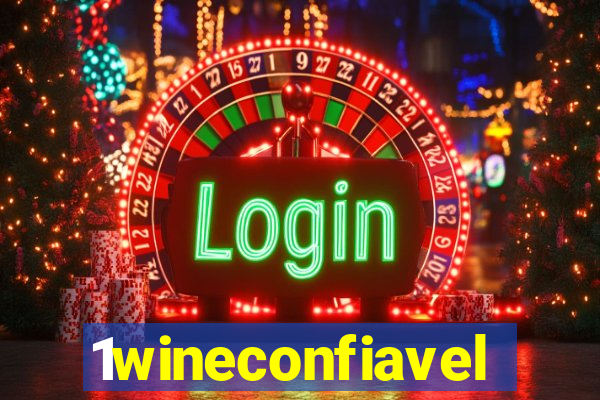 1wineconfiavel