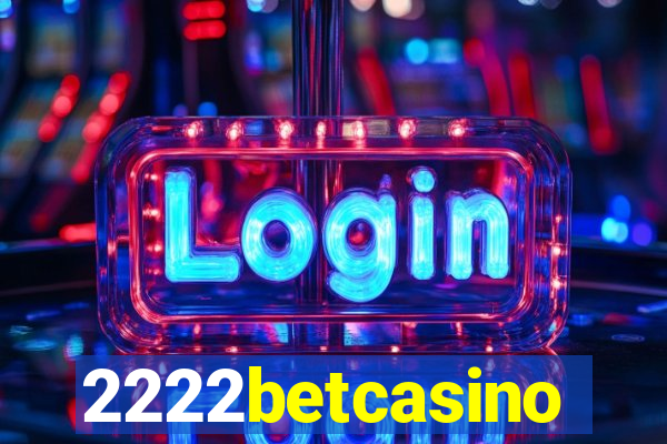 2222betcasino