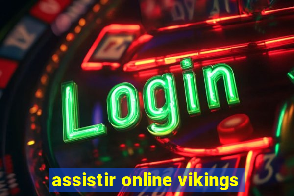 assistir online vikings