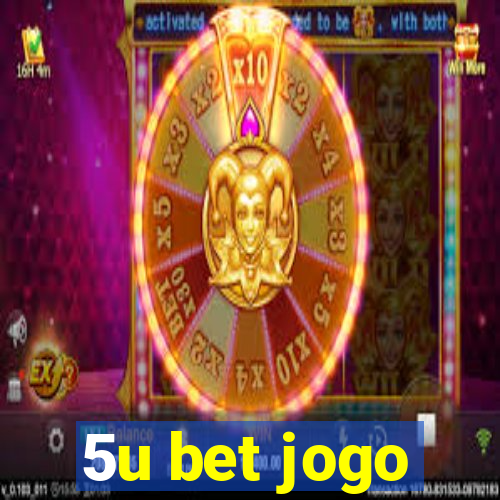 5u bet jogo