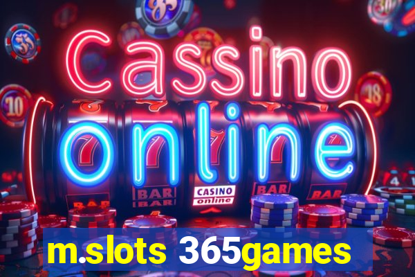 m.slots 365games