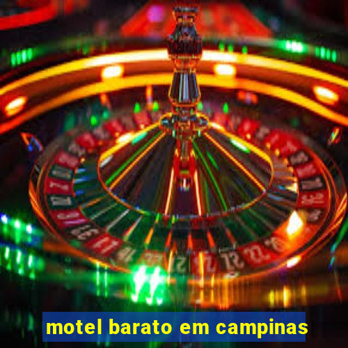 motel barato em campinas