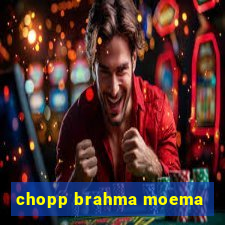 chopp brahma moema