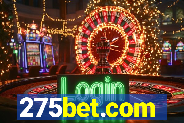 275bet.com