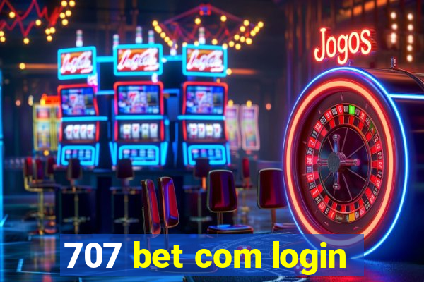 707 bet com login