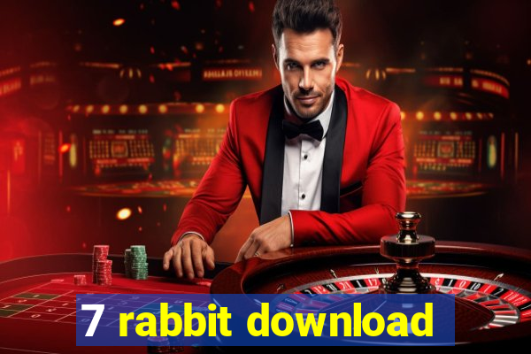 7 rabbit download