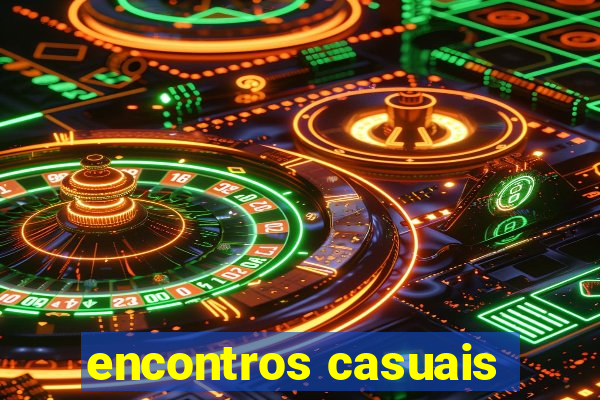 encontros casuais