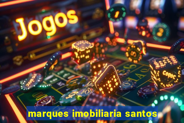 marques imobiliaria santos