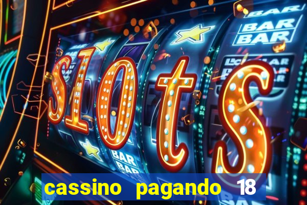 cassino pagando 18 reais no cadastro