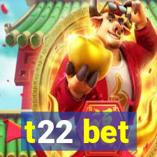 t22 bet