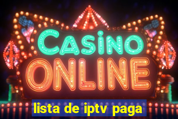 lista de iptv paga