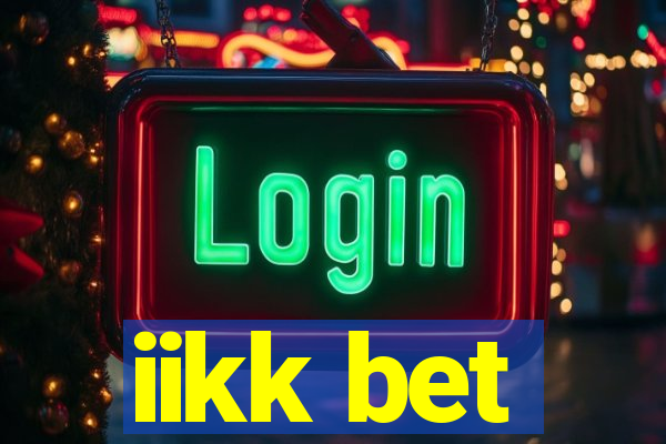 iikk bet