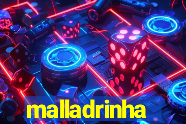 malladrinha