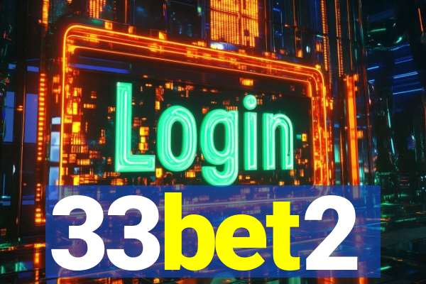 33bet2