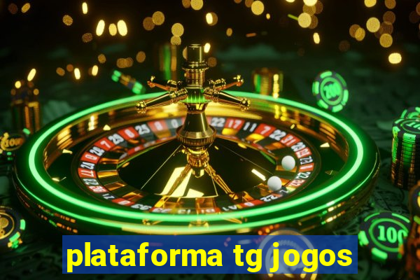 plataforma tg jogos