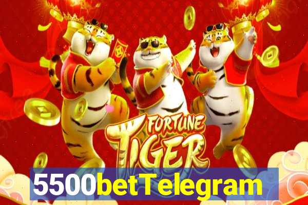 5500betTelegram