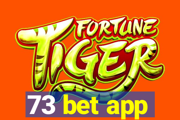 73 bet app