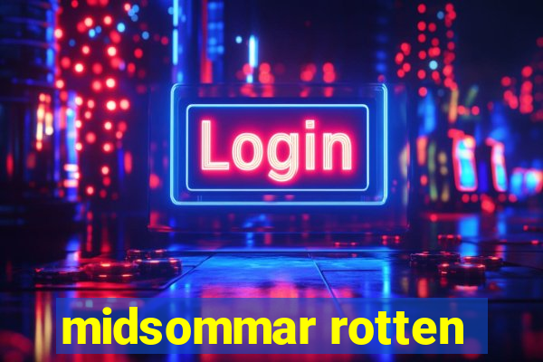 midsommar rotten