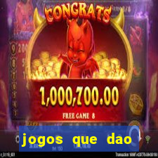 jogos que dao dinheiro sem deposito