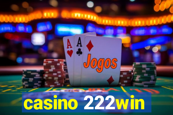 casino 222win