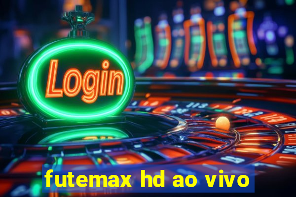 futemax hd ao vivo