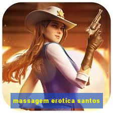 massagem erotica santos