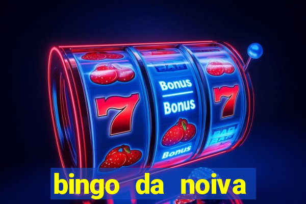 bingo da noiva para imprimir